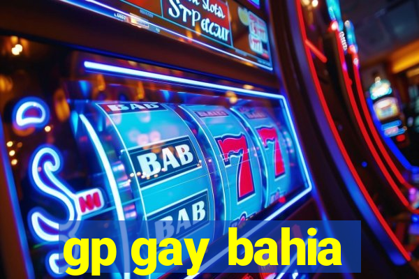 gp gay bahia
